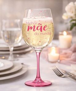 Taça de Vinho Dia das Mães, Haste Rosa, Estampa 'Melhor mãe do mundo